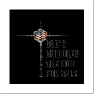 God's Children Are Not For Sale Posters and Art